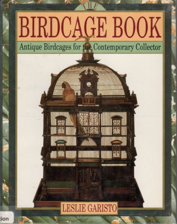 Birdcage Book - Antique Birdcages For The Comtemporary Collector