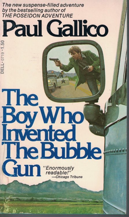Image for Boy Who Invented the Bubble Gun Boy Who Invented the Bubble Gun
