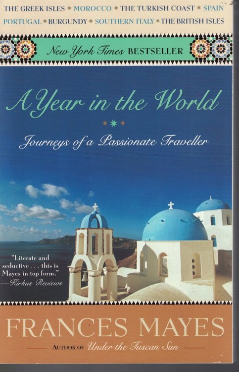 A Year in the World - Journeys of a Passionate Traveller