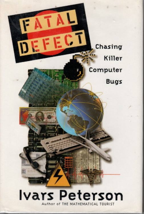 Fatal Defect Chasing Killer Computer Bugs