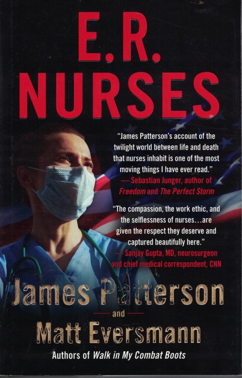E. R. Nurses - Stories from America's Greatest Unsung Heroes