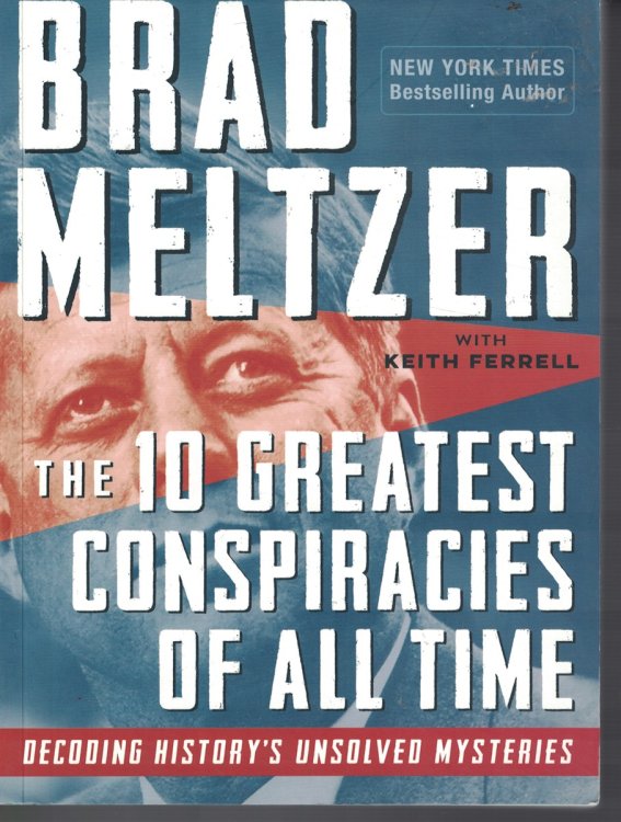 Image for 10 Greatest Conspiracies of all Time - Decoding History's Unsolved Mysteries 10 Greatest Conspiracies of all Time - Decoding History's Unsolved Mysteries