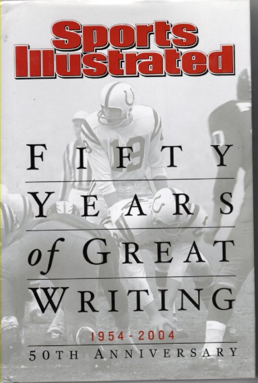 Fifty Years Of Great Writing Sports Illustrated 1984 - 2004
