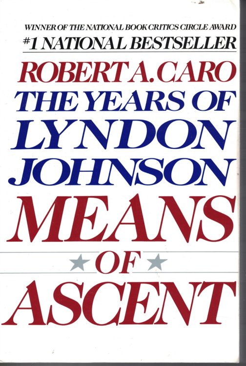 Years of Lyndon Johnson - Means of Ascent; Book 2