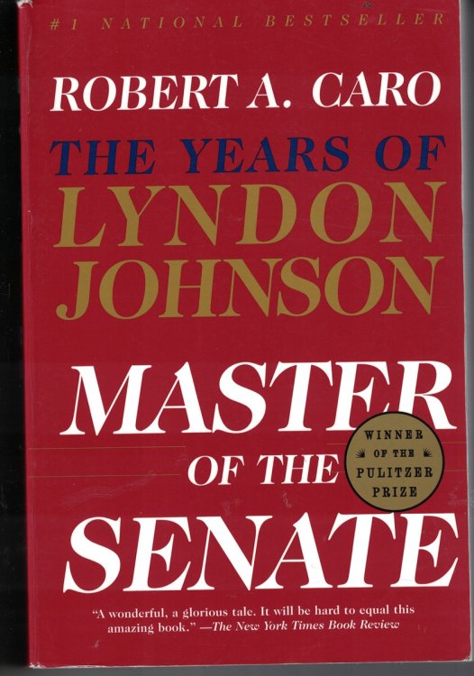 Years of Lyndon Johnson - Master of the Senate; Book 3