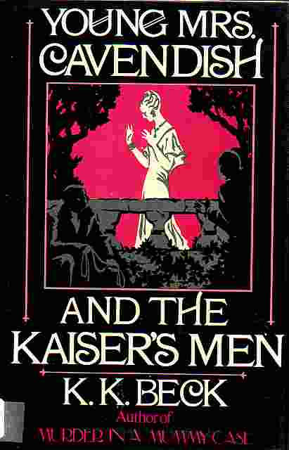 Young Mrs. Cavendish And The Kaiser's Men