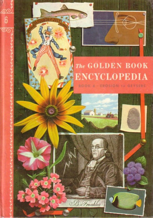 Golden Book Encyclopedia # 6; Erosion to Geysers
