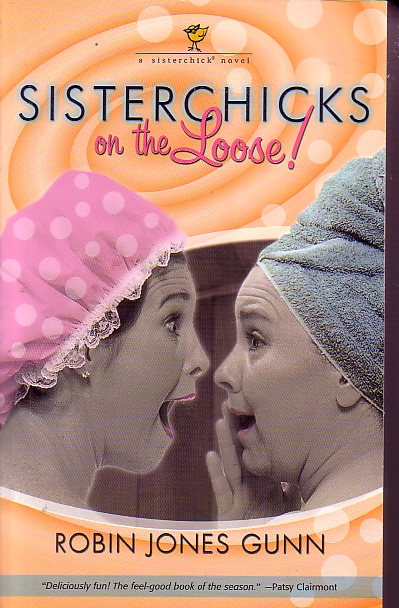 Sisterchicks On The Loose