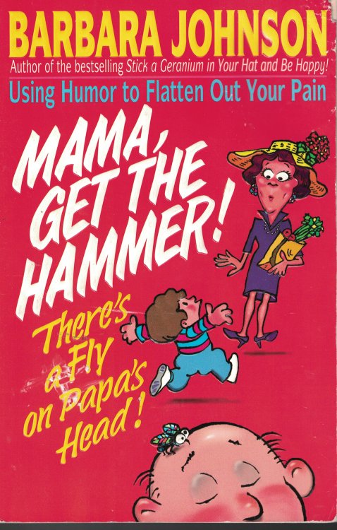 Mama, Get The Hammer! There's A Gly On Papa's Head!