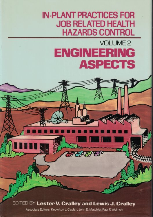 In Plant Practices For Job Related Health Hazards Control Volume 2 Engineering Aspects