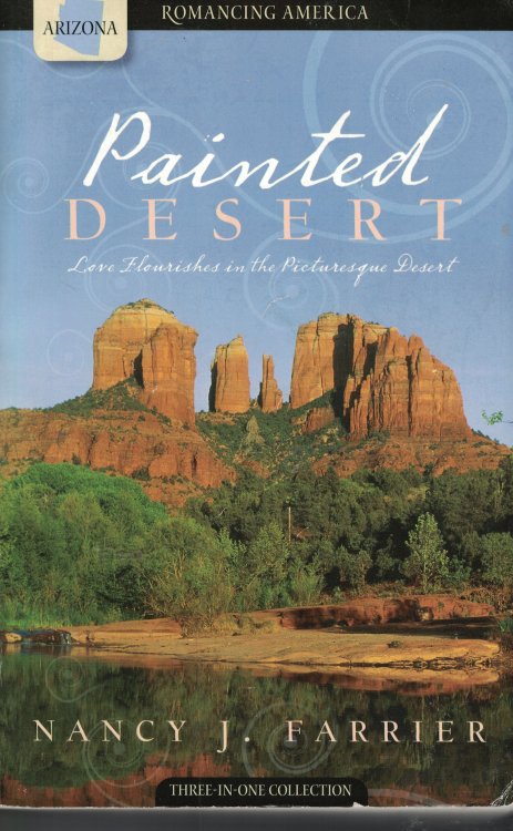 Painted Desert Love Flourishes in the Picturesque Desert - Three in One Collection