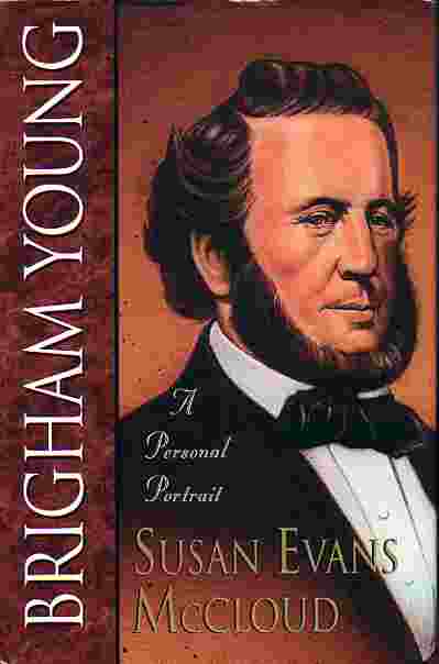 Brighman Young A Personal Portrait