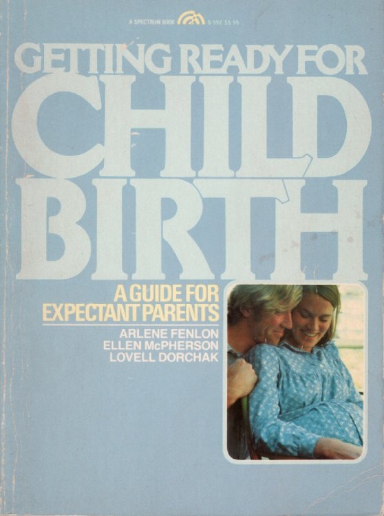 Getting Ready For Childbrith A Guide for Expectant Parents
