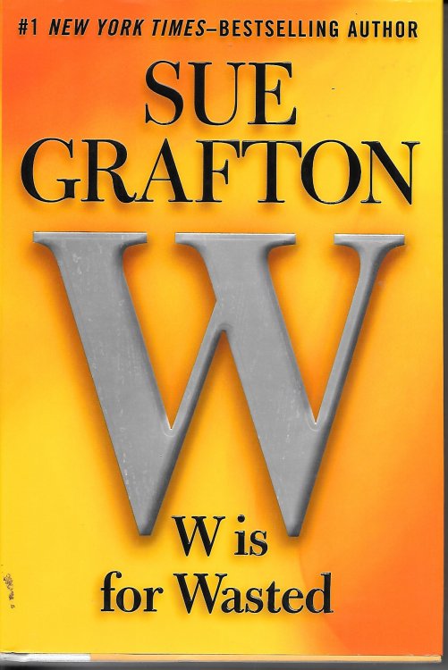 W Is For Wasted