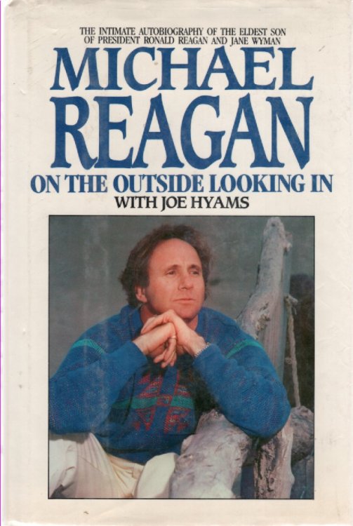 Michael Reagan On the Outside Looking In