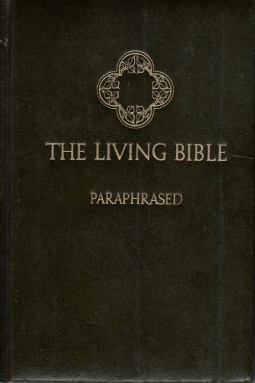 The Living Bible Paraphrased