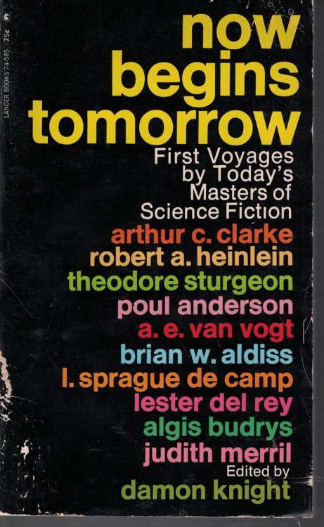 Now Begins Tomorrow - First Voyages by Today's Masters of Science Fiction