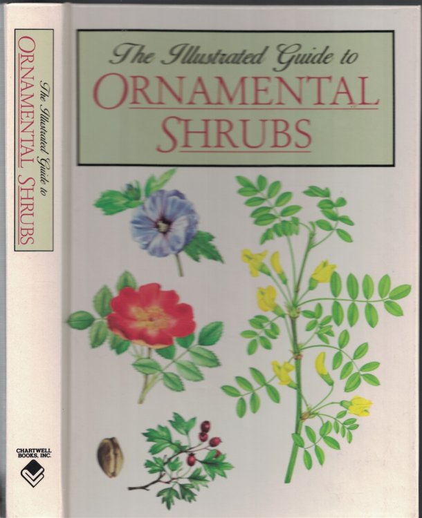 Ilustrated Guide To Ornamental Shrubs