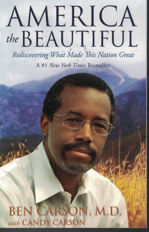 America The Beautiful Rediscovering What Made This Nation Great