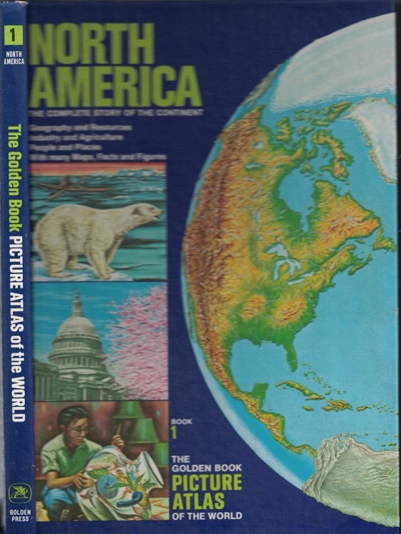 North America (Complete Story of the Continent) Book 1 Golden Book Picture Atlas of the World