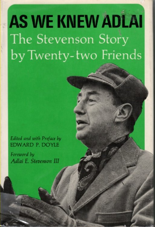 As We Knew Adlai The Stevenson Story by Twenty-Two Friends