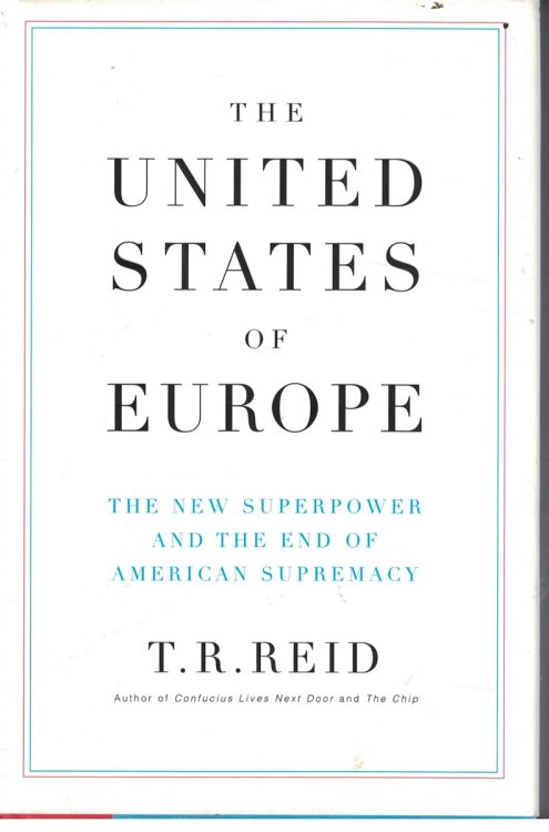 United States of Europe - the New Superpower and the End of American Supremacy