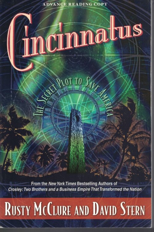 Cincinnatus - Secret Plot to Save America