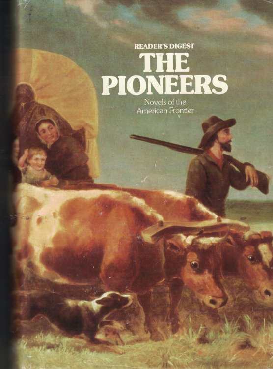 The Pioneers Novels of the American Frontier