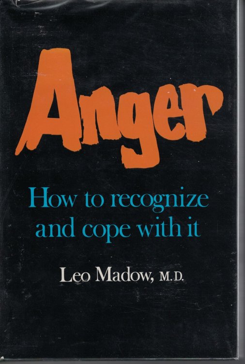 Anger - How To Recognize And Cope With It