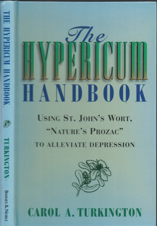 Hypericum Handbook Using St. John's Wort Nature's Prozac
