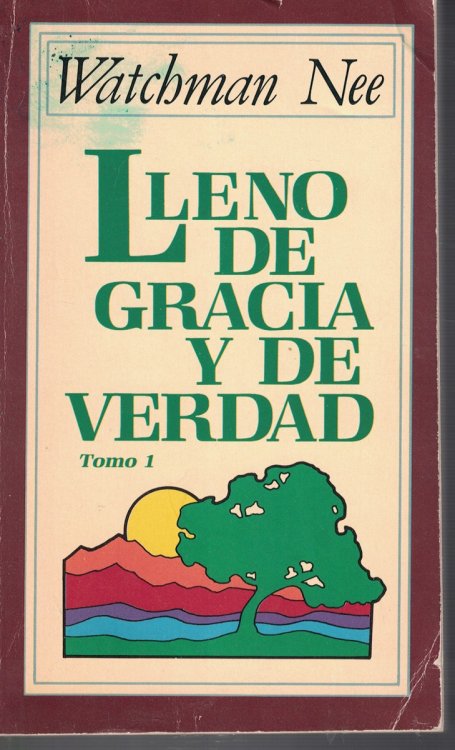 Lleno De Gracia Y De Verdad - Tomo 1