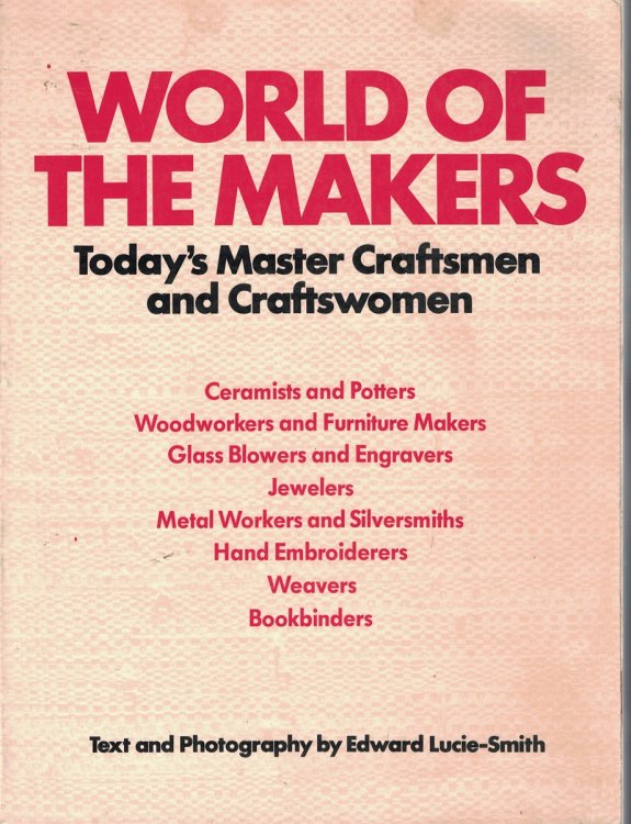 World Of The Makers : Today's Master Craftsmen And Craftswomen