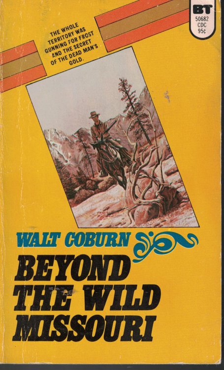 Beyond The Wild Missouri