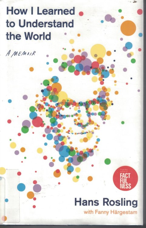 How I Learned to Understand the World - a Memoir