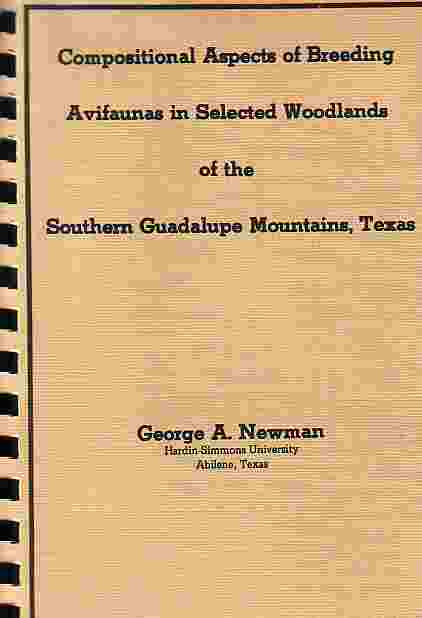 Compositional Aspects Of Breeding Avifaunas In Selected Woodlands Of the Southern Guadalupe Mountians, Texas