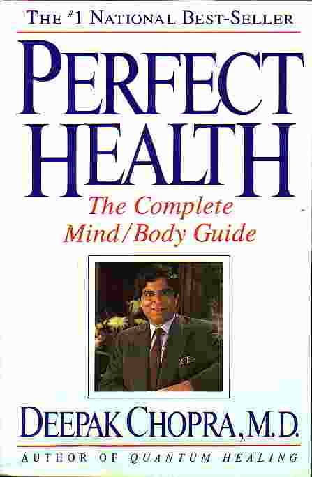 Perfect Health The Complete Mind / Body Guide