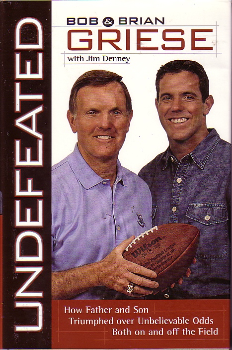 Undefeated How Father and Son Triumphed over Unbelievable Odds