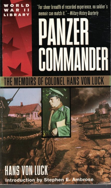 Image for Panzer Commander - Memoirs of Colonel Hans Von Luck Panzer Commander - Memoirs of Colonel Hans Von Luck