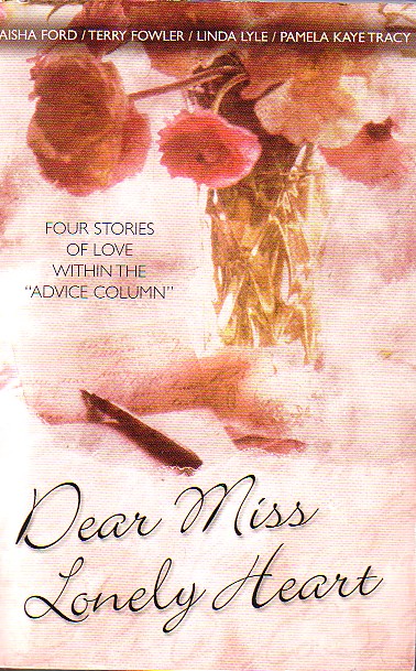 Dear Miss Lonely Heart Four Stories of Love Within the 
