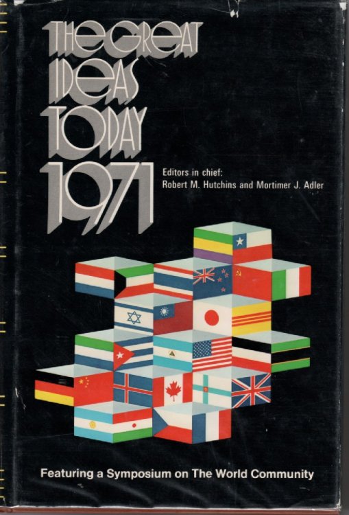 Great Ideas Today 1971 - Featuring A Sumposiun On The World Community