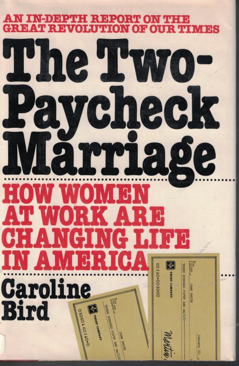 Two Paycheck Marriage How Women At Work Are Changing Life in America