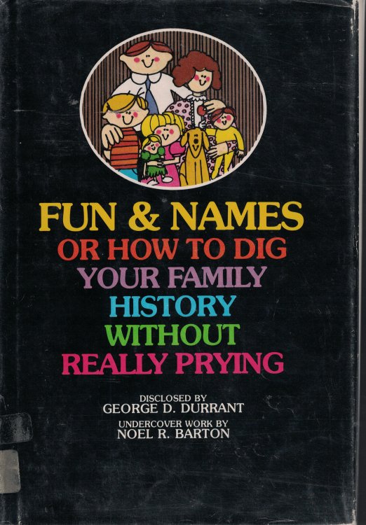 Fun And Names Or How To Dig Your Family History Without Really Prying