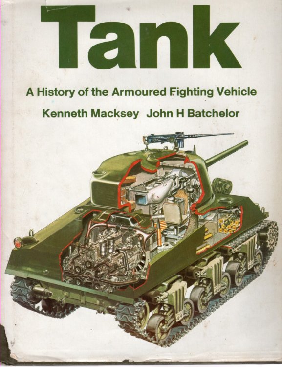 Tank; A History of the Armoured Fighting Vehicle
