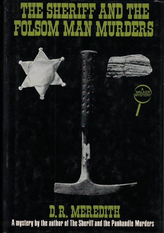 The Sheriff And The Folsom Man Murders