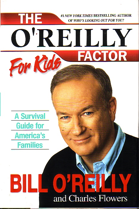 O'reilly Factor For Kids Survival Guide for America's Families