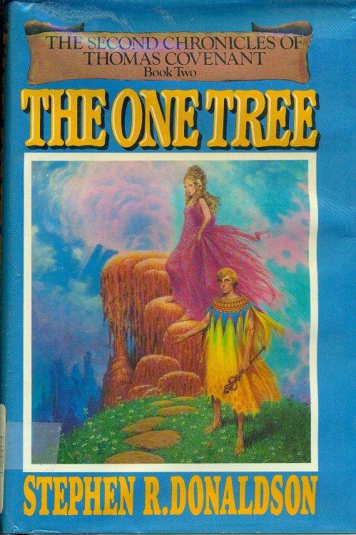 The One Tree The Second Chronicles of Thomas Covenant; Book Two