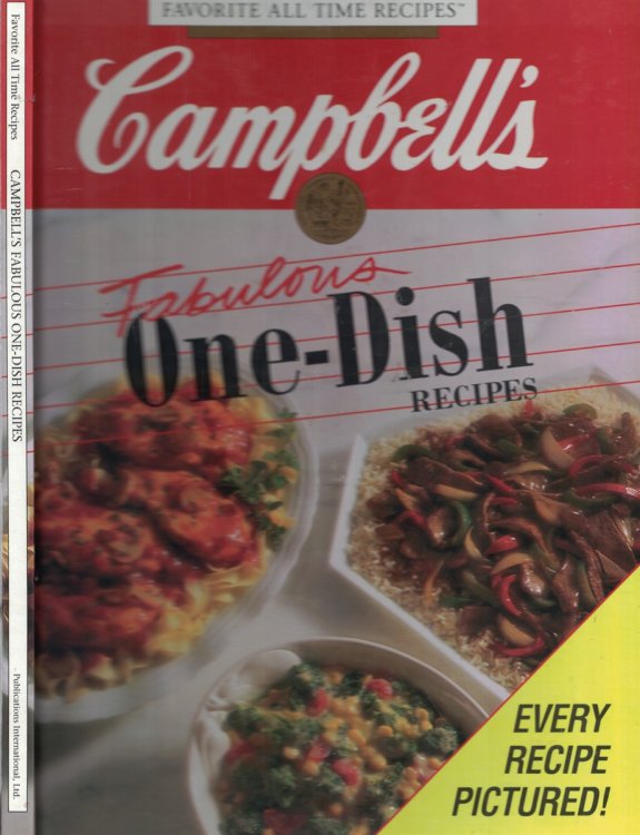 Image for Campbell's Fabulous One Dish Recipes - Favorite all Time Recipes Campbell's Fabulous One Dish Recipes - Favorite all Time Recipes