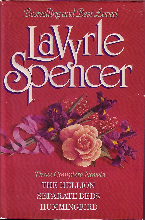 Three Complete Novels The Hellion, Separate Beds, Hummingbird