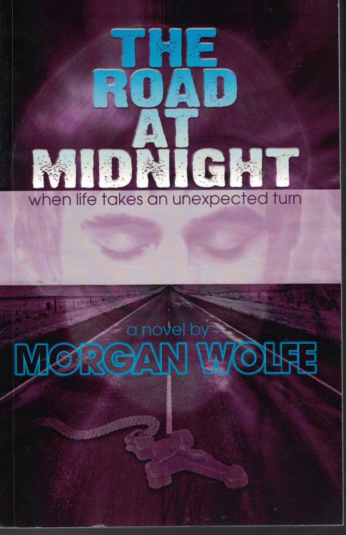 Image for Road At Midnight When Life Takes an Unexpected Turn Road At Midnight When Life Takes an Unexpected Turn