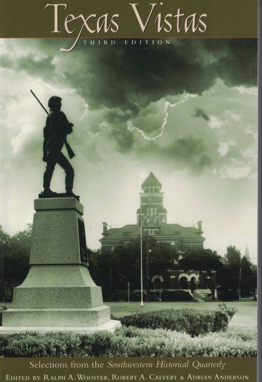 Image for Texas Vistas Selections from the Southwestern Historical Quarterly Texas Vistas Selections from the Southwestern Historical Quarterly